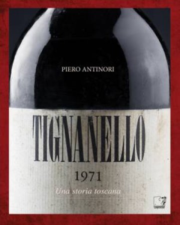 Tignanello by ANTINORI PIERO