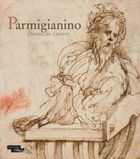 Parmigianino Dessins Du Louvre