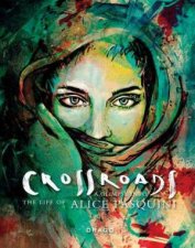 Crossroads A Glimpse Into The Life Of Alice Pasquini