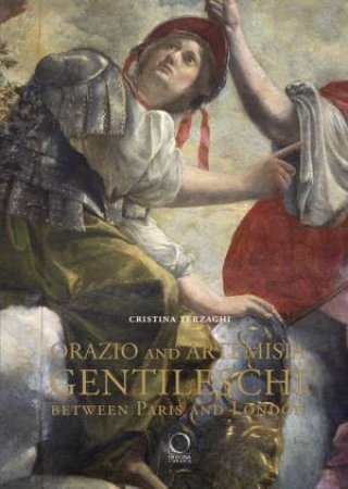 Orazio And Artemisia Gentileschi by Cristina Terzaghi