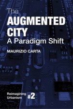 Augmented City A Paradigm Shift