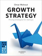 Growth Strategy Pricing Strategies for Startups