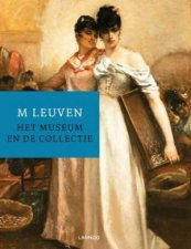 M Leuven the Museum and Its Collection