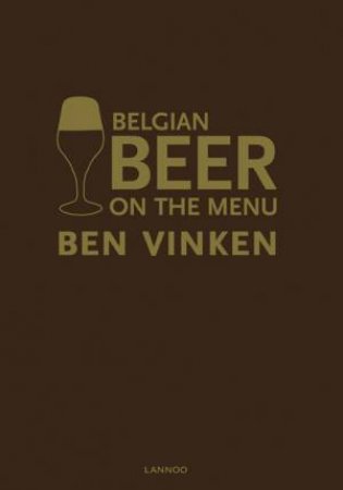 Belgian Beer In The Menu by Ben Vinken
