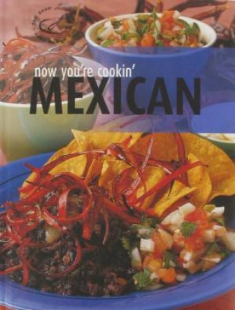 Now You're Cookin: Mexican by Various