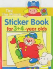 Tini The Mouse Sticker Book For 34 Yrs
