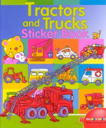 Tractors And Trucks Sticker Book by Unknown