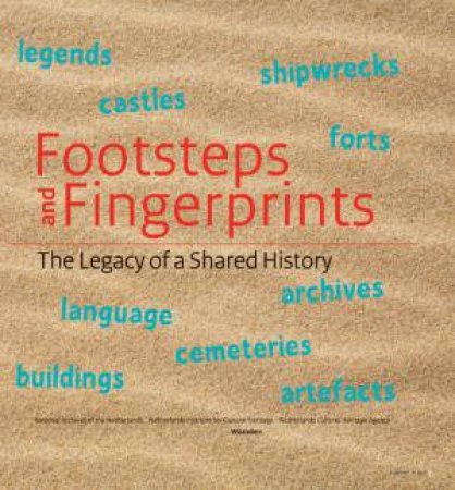 Footsteps and Fingerprints: the Legacy of a Shared History by UNKNOWN