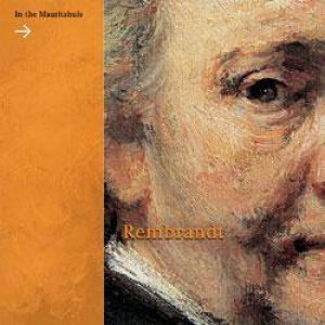 Rembrandt in the Mauritshuis by ARIANE VAN SUCHTELEN