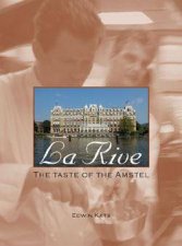 La Rive the Taste of Amstel