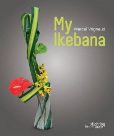 My Ikebana by VRIGNAUD MARCEL