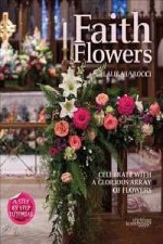 Faith Flowers Celebrate With A Glorious Array Of Flowers