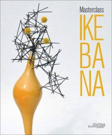 Masterclass Ikebana by Various