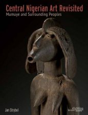 Central Nigerian Art Revisited Mumuye and Surrounding Peoples