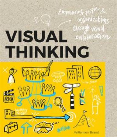 Visual Thinking by Willemien Brand