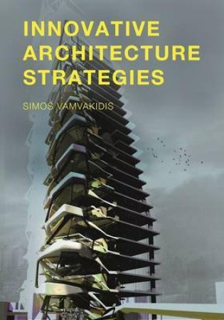 Innovative Architecture Strategies by Gerasimos Vamvakidis
