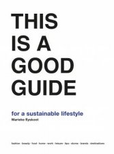 This Is A Good Guide For A Sustainable Lifestyle