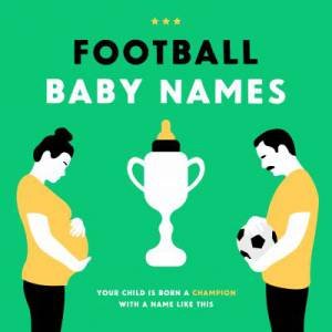 Football Baby Names by Boudewijn Bosman & Tim Nikken