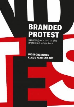 Branded Protest by Ingeborg Bloem & Klaus Kempenaars