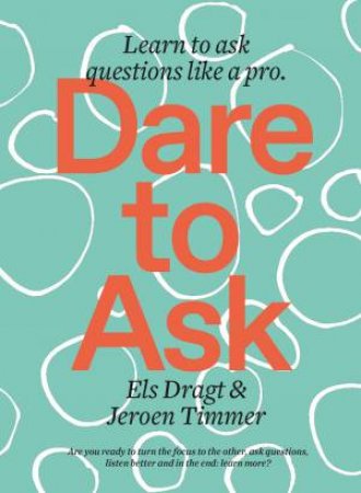 Dare To Ask