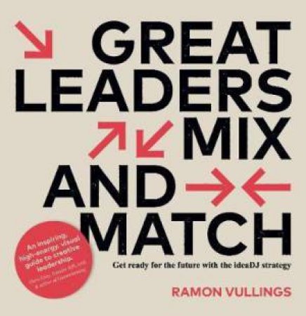 Great Leaders Mix And Match by Ramon Vullings