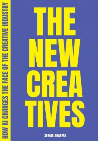 The New Creatives by Seema Sharma