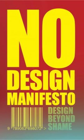 The No Design Manifesto by Mieke Gerritzen
