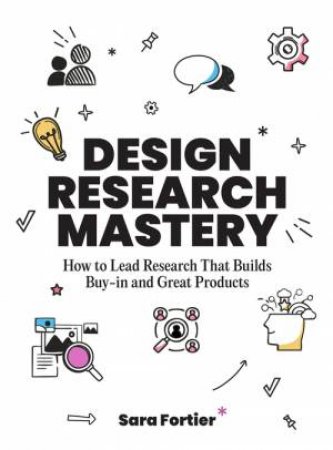Design Research Mastery by Sara Fortier