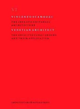 Vincenzo Scamozzi: Venetian Architect by UNKNOWN