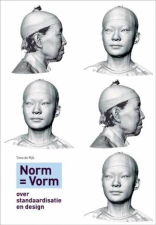 Norm = Form: a Book About Standardization, Efficiency and Progress by RIJK TIMO DE