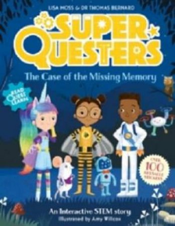 SuperQuesters by Dr Thomas Bernard & Lisa Moss & Amy Willcox & Sophie Stericker