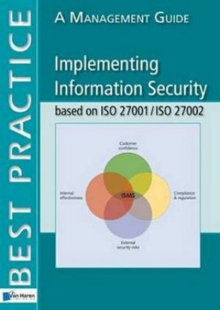 Implementing Information Security Based on ISO 27001/ ISO 27002 by Alan Calder & Jan Van Bon