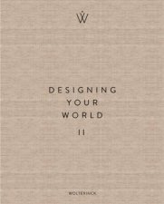 Designing Your World II
