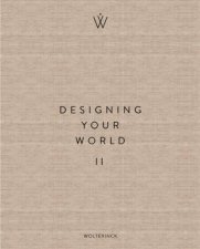 Designing Your World II