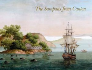 The Sampans From Canton by Kurt Almqvist & Kenneth Nyberg & Svante Nordin & Magnus Olausson & Kerstin Barup & Torbjörn Lodén & Jeremy Franks