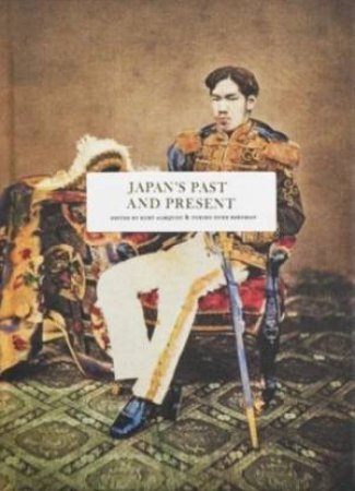 Japan’s past and present by Kurt Almqvist & Yukiko Duke Bergman