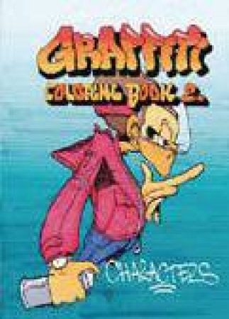 Graffiti Coloring Book 2 by Jacob Kimvall