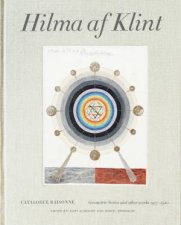 Hilma Af Klint Catalogue Raisonn Volume V Geometrical Studies And Other Works 19161920
