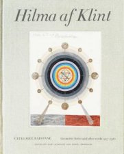 Hilma Af Klint Catalogue Raisonn Volume V Geometrical Studies And Other Works 19161920