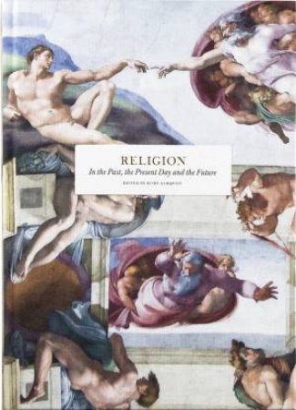 Religion by Reza Aslan & Simon May & Elaine Pagels