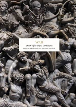 War by Sir Hew Strachan & Elisabeth Kendall & Rana Mitter