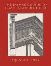 The Laymans Guide To Classical Architecture