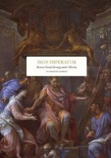 Iron Imperator Roman Grand Strategy under Tiberius
