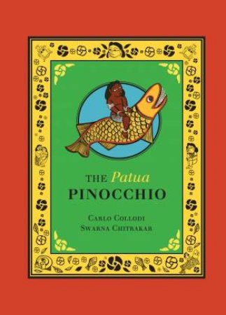 The Patua Pinocchio by Swarna Chitrakar & Carlo Collodi
