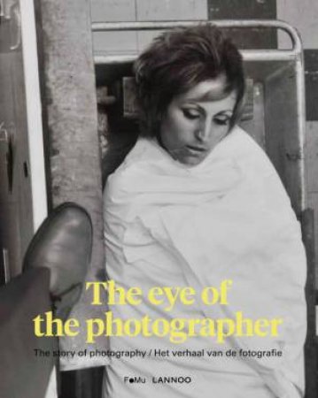 Eye of the Photographer: Story of Photography by UNKNOWN