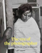 Eye of the Photographer Story of Photography
