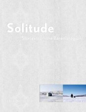 Solitude Stories from the Barentsregion