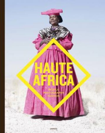 Haute Africa by VAN GANSBEKE RAMONA DE JAEGHER CHRISTOPHE