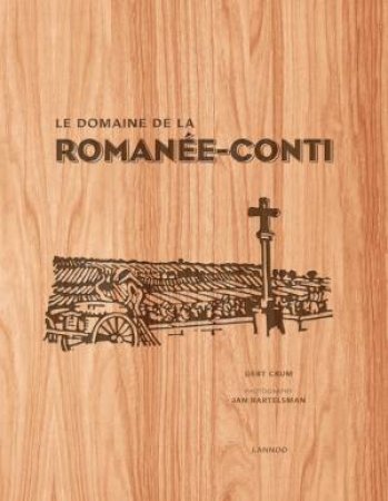 Domaine De La Romanee-Conti by Gert Crum