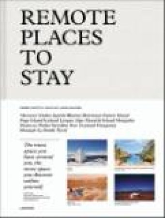 Remote Places to Stay by JORG BRAUER